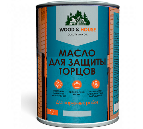 Заказать МАСЛО ДЛЯ ЗАЩИТЫ ТОРЦОВ WOOD & HOUSE в Тюмени, Тюменская область